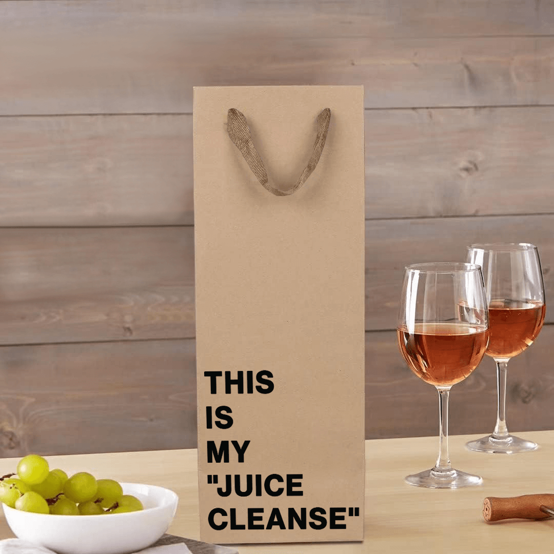"This is my Juice Cleanse" wine gift bag – eco-friendly funny wine bag.