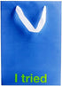 Funny gift bag with blue design and white ribbon handle, featuring the phrase &