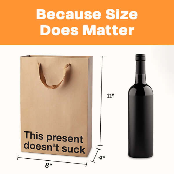 Funny gift bag with the text 'This present doesn't suck' next to a bottle of wine, sized 11 x 8 x 4 inches.