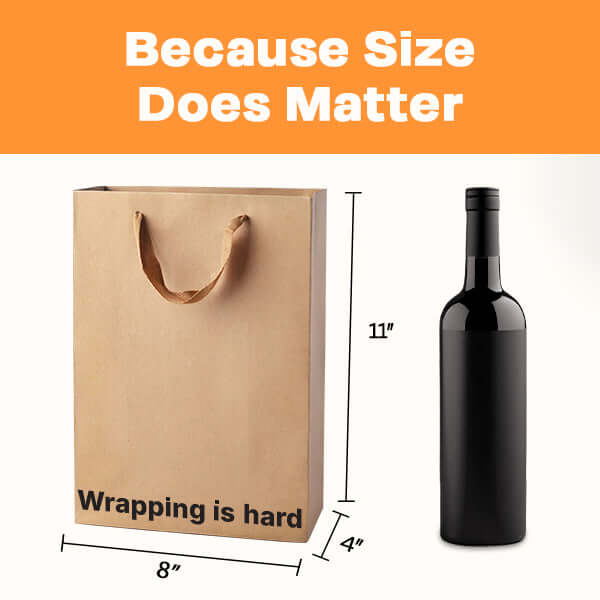 Funny gift bags showing an 8x11 brown kraft bag with "Wrapping is hard" print, next to a black wine bottle.