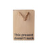 Funny gift bag with the phrase &