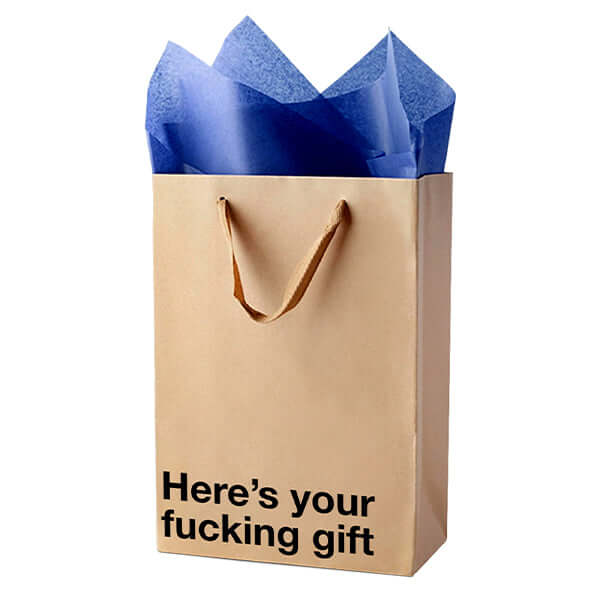 Funny gift bag featuring the phrase "Here's your fucking gift" with blue tissue paper inside.