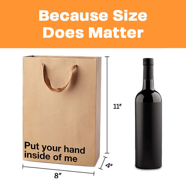Funny gift bag with bold design saying 'Put your hand inside of me' alongside a wine bottle for humorous gifting.