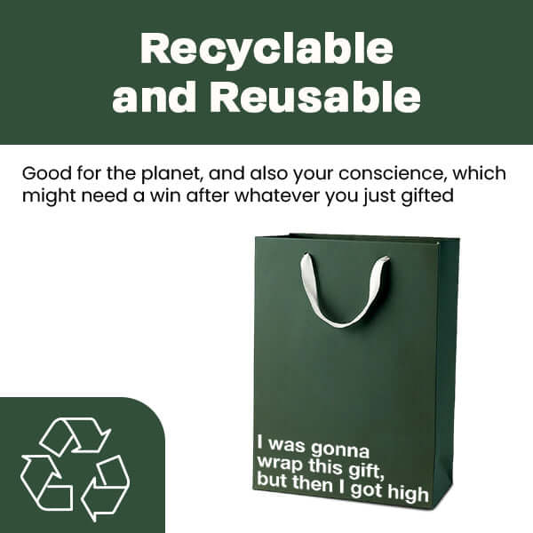 Funny gift bag featuring a stoner joke about wrapping gifts, recyclable and reusable for eco-friendly gifting.