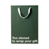 Funny gift bag with the phrase &