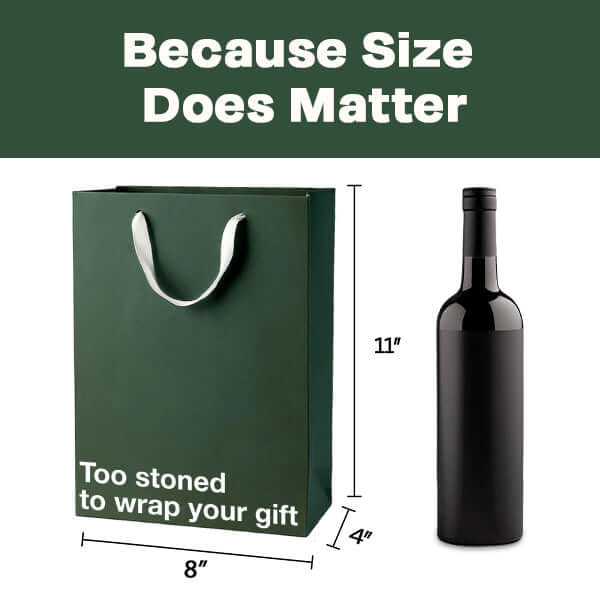 Funny gift bag featuring the phrase 'Too stoned to wrap your gift' and size details for wine bottle.