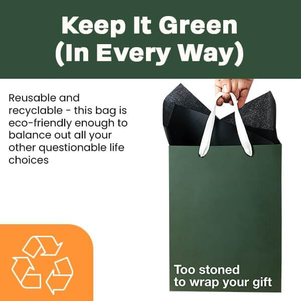 Funny stoner gift bags featuring eco-friendly design and humorous messaging for gifting.