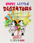 "Happy Little Dictators" adult coloring book – Funny, unique illustrations of historical figures for coloring.